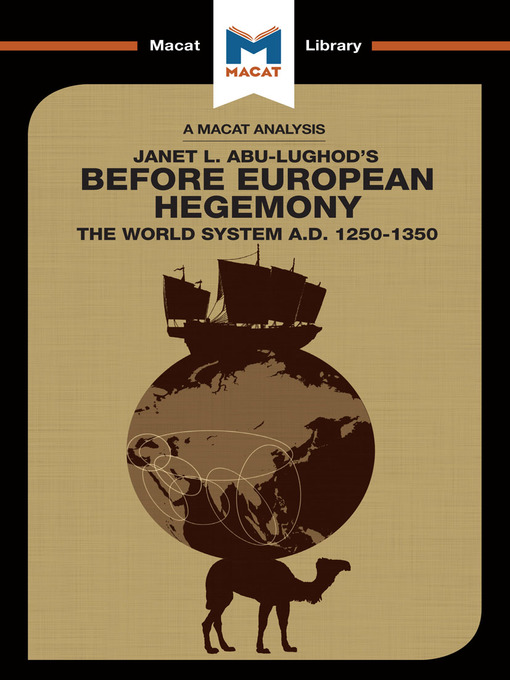 Title details for A Macat Analysis of Before European Hegemony by Janet Abu Lughod - Wait list